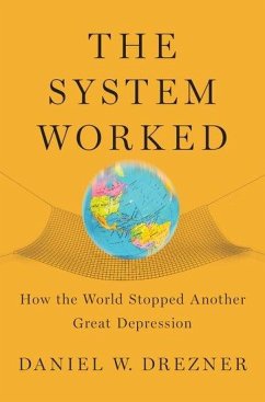 The System Worked - Drezner, Daniel W.