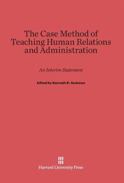 The Case Method of Teaching Human Relations and Administration