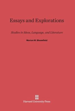 Essays and Explorations - Bloomfield, Morton W.