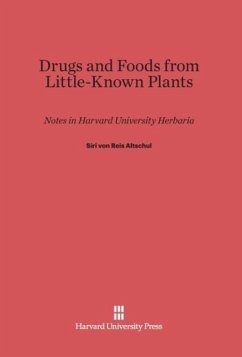 Drugs and Foods from Little-Known Plants - Altschul, Siri von Reis