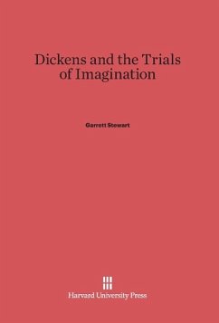 Dickens and the Trials of Imagination - Stewart, Garrett
