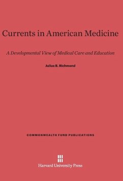 Currents in American Medicine - Richmond, Julius B.