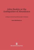 John Ruskin or the Ambiguities of Abundance