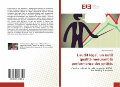 L'audit légal, un outil qualité mesurant la performance des entités - Favier, Marianne