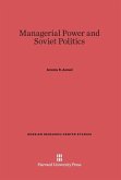 Managerial Power and Soviet Politics