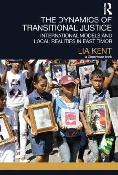 The Dynamics of Transitional Justice - Kent, Lia