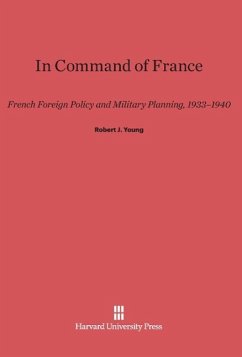 In Command of France - Young, Robert J.