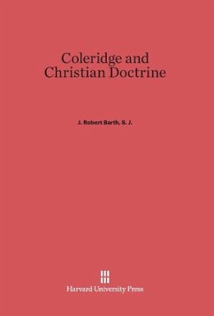 Coleridge and Christian Doctrine - Barth, S.J., J. Robert