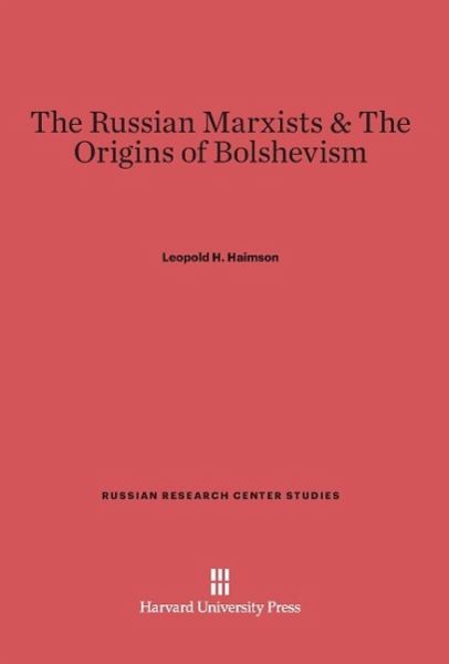 The Russian Marxists & The Origins of Bolshevism The Russian Marxists & The Origins of Bolshevism