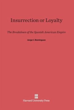 Insurrection or Loyalty - Domínguez, Jorge I.