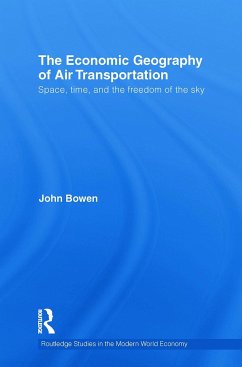 The Economic Geography of Air Transportation - Bowen, John T