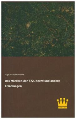 Das Märchen der 672. Nacht und andere Erzählungen