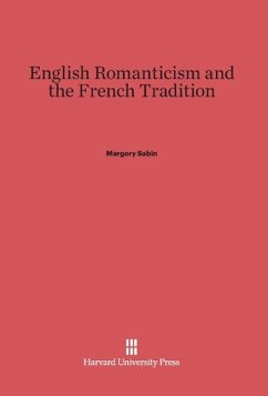 English Romanticism and the French Tradition - Sabin, Margery