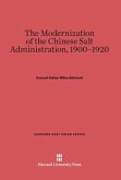 The Modernization of the Chinese Salt Administration, 1900-1920