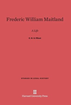 Frederic William Maitland - Fifoot, C. H. S.