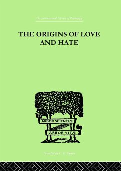 The Origins Of Love And Hate - Suttie, Ian D