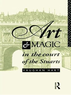 Art and Magic in the Court of the Stuarts - Hart, Vaughan
