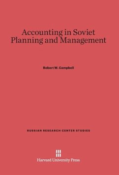 Accounting in Soviet Planning and Management - Campbell, Robert W.