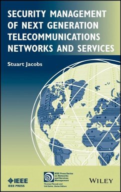 Security Management of Next Generation Telecommunications Networks and Services (eBook, PDF) - Jacobs, Stuart