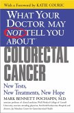 What Your Doctor May Not Tell You About(TM): Colorectal Cancer (eBook, ePUB)