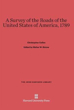 A Survey of the Roads of the United States of America, 1789 - Colles, Christopher