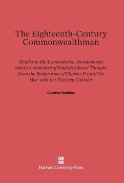 The Eighteenth-Century Commonwealthman - Robbins, Caroline