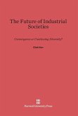 The Future of Industrial Societies