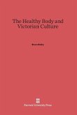 The Healthy Body and Victorian Culture