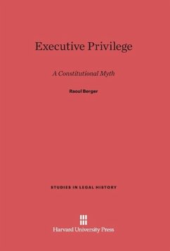 Executive Privilege - Berger, Raoul