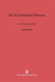 Six Existential Heroes