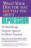 WHAT YOUR DOCTOR MAY NOT TELL YOU ABOUT (TM): DEPRESSION (eBook, ePUB)