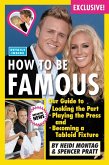 How to Be Famous (eBook, ePUB) How to Be Famous (eBook, ePUB)