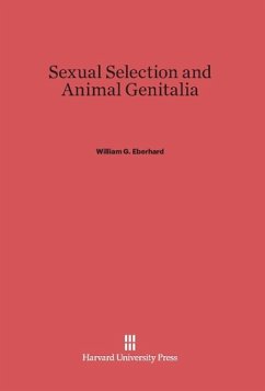 Sexual Selection and Animal Genitalia - Eberhard, William G.