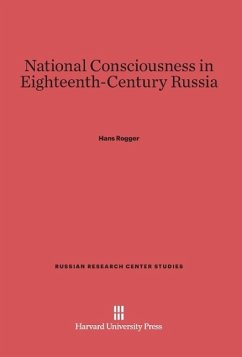 National Consciousness in Eighteenth-Century Russia - Rogger, Hans