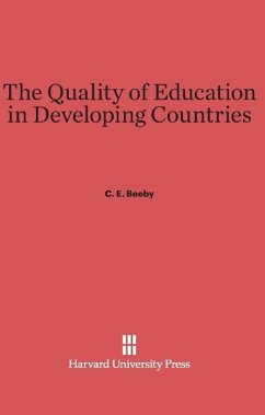 The Quality of Education in Developing Countries - Beeby, C. E.