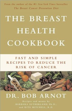 The Breast Health Cookbook (eBook, ePUB) - Arnot, Bob