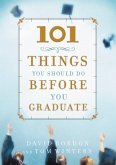 101 Things You Should Do Before You Graduate (eBook, ePUB)
