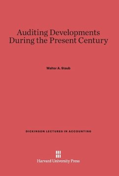 Auditing Developments During the Present Century - Staub, Walter A.