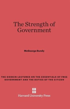 The Strength of Government - Bundy, McGeorge