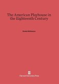 The American Playhouse in the Eighteenth Century