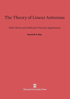 The Theory of Linear Antennas - King, Ronold W. P.