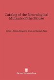 Catalog of the Neurological Mutants of the Mouse