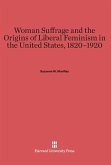 Woman Suffrage and the Origins of Liberal Feminism in the United States, 1820-1920