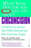 What Your Doctor May Not Tell You About(TM): Circumcision (eBook, ePUB)