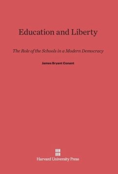 Education and Liberty - Conant, James Bryant