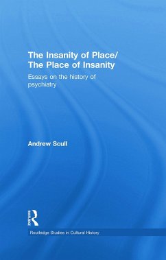 The Insanity of Place / The Place of Insanity - Scull, Andrew