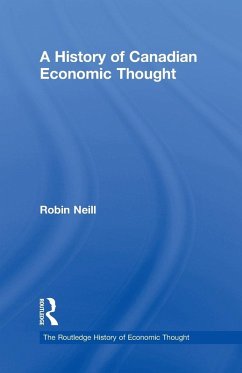 A History of Canadian Economic Thought - Neill, Robin