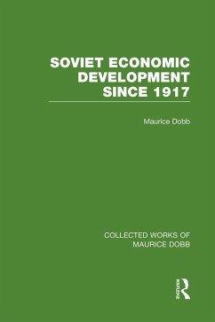 Soviet Economic Development Since 1917 - Dobb, Maurice