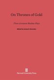 On Thrones of Gold