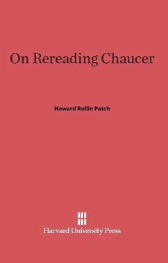 On Rereading Chaucer - Patch, Howard Rollin